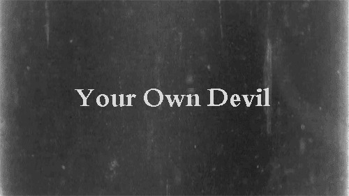 your own devil